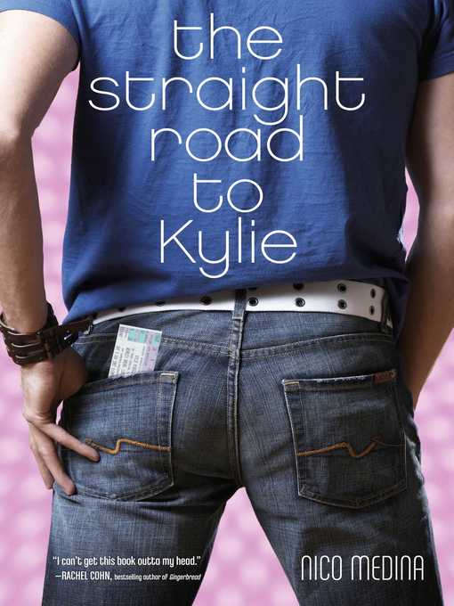 Title details for The Straight Road to Kylie by Nico Medina - Available